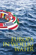 Europa in woelig water - Rob Heirbaut en Hendrik Vos, Enlèvement ou Envoi, Neuf, Europe