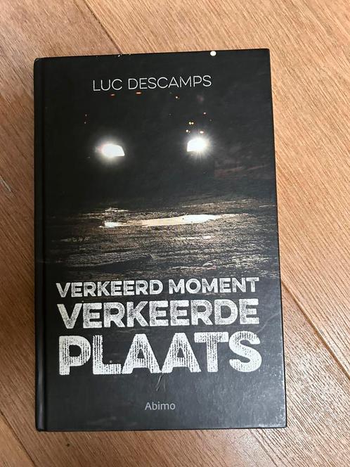Descamps Luc - Verkeerd moment, verkeerde plaats, Boeken, Kinderboeken | Jeugd | 13 jaar en ouder, Ophalen of Verzenden