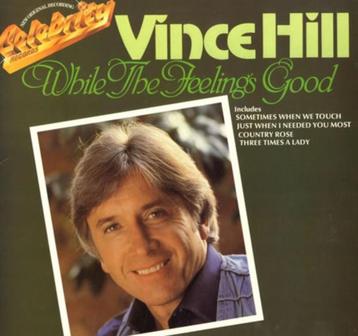 LP/ Vince Hill -  While the feeling's good <