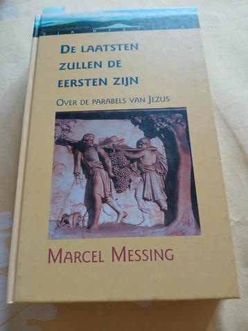 de laatsten zullen de eersten zijn - Marcel MESSING beschikbaar voor biedingen