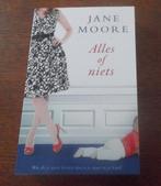 Alles of niets / Jane Moore, Ophalen, Zo goed als nieuw, Jane Moore