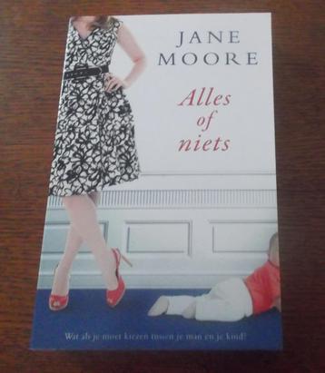 Alles of niets / Jane Moore beschikbaar voor biedingen