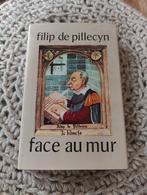 Philip de Pillecyn - Face au mur, Ophalen of Verzenden, Gelezen