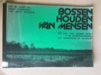 Bossen houden van mensen, Boeken, Natuur, Ophalen of Verzenden, Gelezen