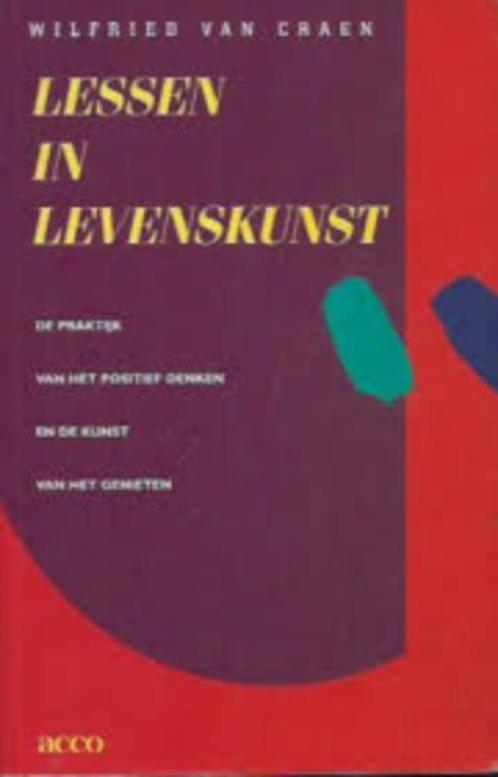Lessen in levenskunst|Wilfried van Craen 903343606X, Boeken, Filosofie, Zo goed als nieuw, Praktische filosofie, Ophalen of Verzenden
