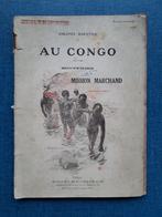 Au Congo - Souvenirs de la Mission Marchand - De Loango à Br, Livres, Livres Autre, Colonel Baratier, Utilisé, Enlèvement ou Envoi