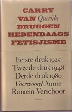 Carry van Bruggen, Hedendaags fetisjisme, Boeken, Filosofie, Ophalen of Verzenden, Gelezen, Cultuurfilosofie, Carry van Bruggen
