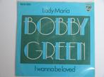 Bobby Green  Lady Maria 7" 1977, Pop, Gebruikt, Ophalen of Verzenden, 7 inch