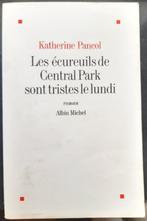 Kath. Pancol - Les écureuils de Central Park sont tristes le, Utilisé, Enlèvement ou Envoi