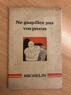 1929 Livret Michelin " Ne gaspillez pas vos pneus", Verzenden, Gebruikt