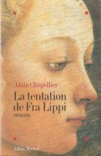 La tentation de Fra Lippi roman Alain Chapellier, Comme neuf, Alain Chapellier, Europe autre, Enlèvement ou Envoi