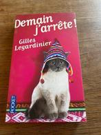 Gilles Legardinier Demain j'arrête Très bon état, Verzenden, Gelezen, Gilles Legardinier., België