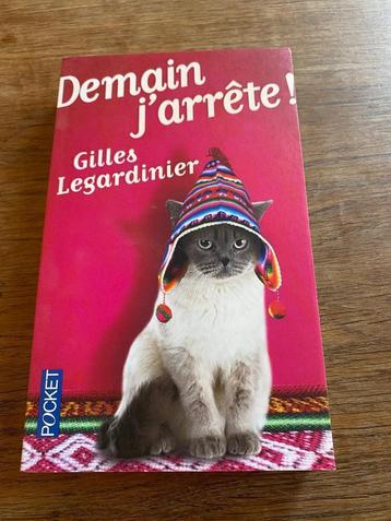 Gilles Legardinier Demain j'arrête Très bon état beschikbaar voor biedingen