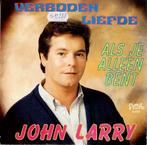 Vinyl, 7"   -   John Larry – Verboden Liefde, Cd's en Dvd's, Vinyl | Overige Vinyl, Ophalen of Verzenden, Overige formaten