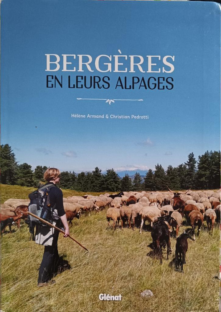 Bergères en leurs alpages : Hélène Armand : GRAND FORMAT, Boeken, Natuur, Gelezen, Overige onderwerpen, Ophalen of Verzenden