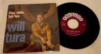 Will Tura - ciao adieu bye bye - In piena Liberta, Cd's en Dvd's, Vinyl Singles, Ophalen of Verzenden, Zo goed als nieuw