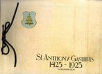 St. Anthony gasthuis 1425 - 1925, 15e en 16e eeuw, Zo goed als nieuw, Verzenden