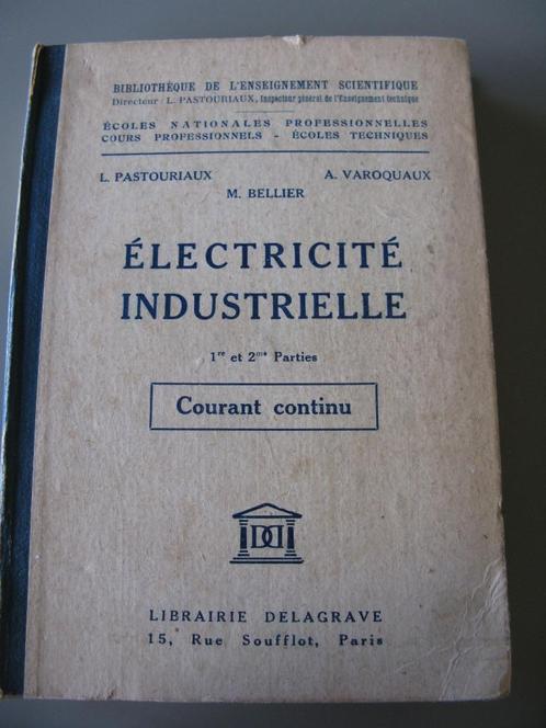 Electricité industrielle " courant continu", Livres, Technique, Utilisé, Enlèvement ou Envoi
