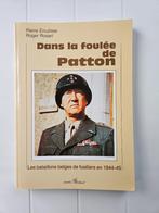 Dans la foulée de Patton : Les bataillons belges de fusilier, Livres, Guerre & Militaire, Pierre Erculisse, Général, Utilisé, Enlèvement ou Envoi