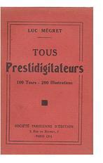 Tous prestidigitateurs par Luc Mégret, Enlèvement, Utilisé, Luc Mégret