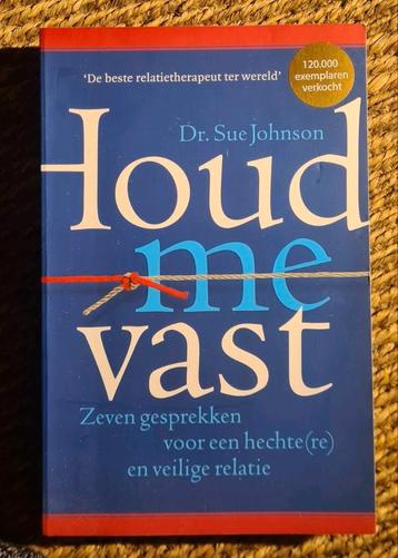 ** Boek Houd Me Vast - Sue Johnson ** beschikbaar voor biedingen