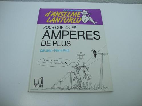 Tome 14 "Pour quelques ampères de plus" Jean-Pierre Petit, Livres, Science, Comme neuf, Autres sciences, Enlèvement ou Envoi