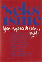 #seksisme. Nee, wij overdrijven niet! - Diverse auteurs, Meerdere auteurs, Nieuw, Diverse auteurs, Ophalen of Verzenden