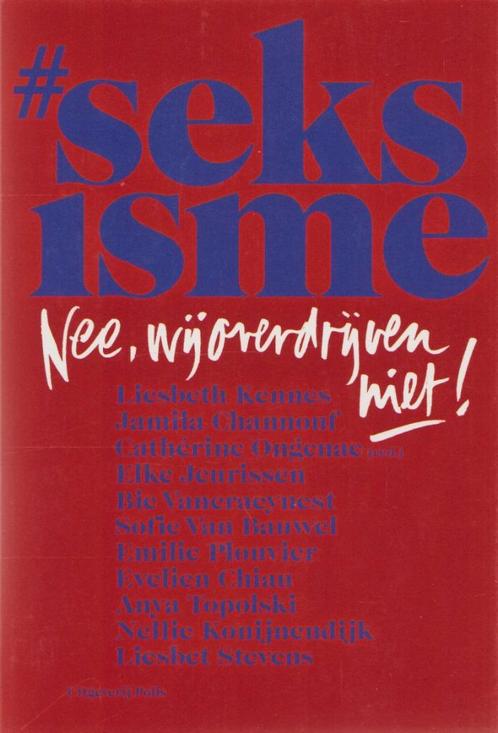 #sesksisme. Nee, wij overdrijven niet! - Diverse auteurs, Boeken, Essays, Columns en Interviews, Nieuw, Meerdere auteurs, Ophalen of Verzenden