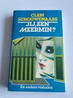 Clem Schouwenaars : " Jij, een meermin ? en andere verhalen, Boeken, Clem Schouwenaars, Gelezen, Ophalen of Verzenden, België