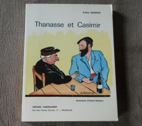 Thanasse et Casimir  (Arthur Masson), Livres, Livres régionalistes & Romans régionalistes, Enlèvement ou Envoi