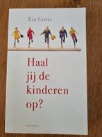 Haal jij de kinderen op?, Ophalen of Verzenden, Zo goed als nieuw, Ria goris