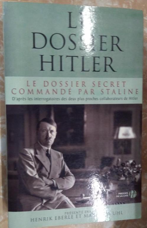 Le dossier Hitler - Le dossier secret commandé par Staline, Livres, Guerre & Militaire, Comme neuf, Enlèvement ou Envoi