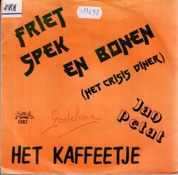 Vinyl, 7"   -    Jan Petat – Friet, Spek En Bonen / Het .... beschikbaar voor biedingen