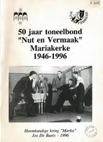 50 jaar toneelbond "Nut en vermaak", Mariakerke 1946 - 1996, Boeken, Ophalen of Verzenden, Gelezen