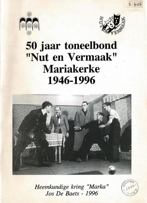 50 jaar toneelbond "Nut en vermaak", Mariakerke 1946 - 1996, Boeken, Geschiedenis | Stad en Regio, Gelezen, Ophalen of Verzenden