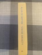 Status Anxiety hardcover boek - Alain De Botton, Boeken, Filosofie, Ophalen of Verzenden, Zo goed als nieuw, Praktische filosofie