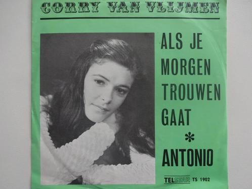 Corry Van Vlijmen -Als Je Morgen Trouwen Gaat/Antonio (1973), Cd's en Dvd's, Vinyl Singles, Single, Nederlandstalig, Ophalen of Verzenden