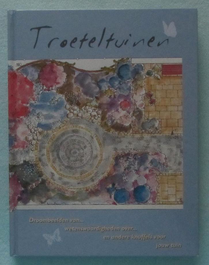 Troeteltuinen - Boek zo goed als nieuw !, Boeken, Wonen en Tuinieren, Zo goed als nieuw, Tuinontwerpen, Ophalen of Verzenden