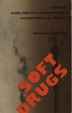 Soft drugs: sociale, medische en juridische aspekten, Boeken, Ophalen of Verzenden, Gelezen, Sociale wetenschap