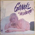 vinyl:  GANAËL - TA LIBERTE, Ophalen of Verzenden, 1960 tot 1980, Zo goed als nieuw, 12 inch