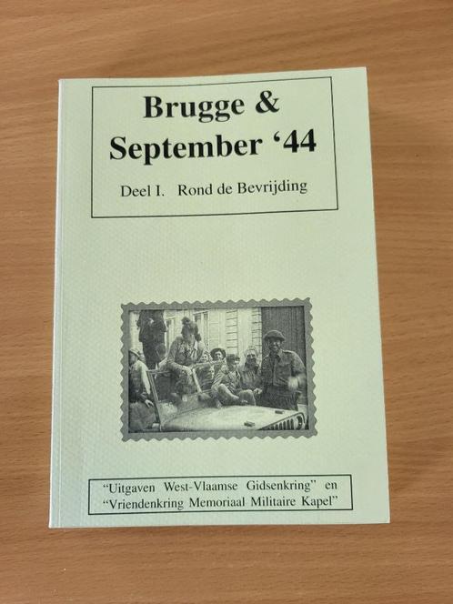 Brugge & september  '44 Deel I en Deel II, Boeken, Geschiedenis | Stad en Regio, Zo goed als nieuw, 20e eeuw of later, Ophalen of Verzenden