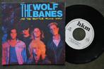 The Wolf Banes – As The Bottle Runs Dry (A) - vinyl singel, 7 inch, Single, Ophalen of Verzenden, Zo goed als nieuw