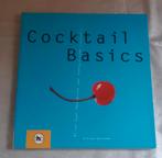 Cocktail Basics. Het mixen van fantastische cocktails, Boeken, Kookboeken, Ophalen of Verzenden, Zo goed als nieuw
