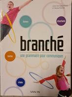 Branché - Une Grammaire Pour Communiquer, Boeken, Schoolboeken, ASO, Gelezen, Frans, Ophalen of Verzenden