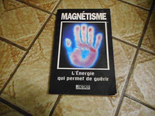 Magnétisme – L'énergie qui permet de guérir, Livres, Psychologie, Comme neuf, Enlèvement ou Envoi