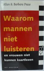 Waarom mannen niet luisteren en vrouwen niet kunnen kaartlez, Allan & Barbara Pease, Ophalen of Verzenden, Zo goed als nieuw, Overige onderwerpen