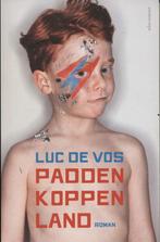 Luc De Vos: Paddenkopland roman, Comme neuf, Enlèvement ou Envoi