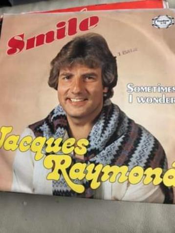 7" Jacques Raymond, Smile, Enlèvement ou Envoi, 1980 à 2000
