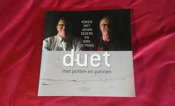 Duet met potten en pannen Johan Segers en Dirk De Prins, Boeken, Kookboeken, Ophalen of Verzenden