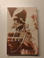 Het evangelie van liefde - Paul Ferrini, Boeken, Ophalen of Verzenden, Zo goed als nieuw